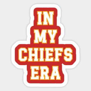 In My Chiefs Era v3 Sticker